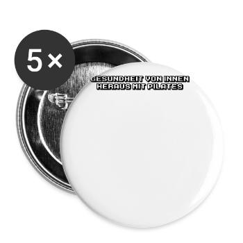 Pilates - Gesundheit von innen heraus mit Pilates - Buttons groß 56 mm (5er Pack) - Weiß - Vorne