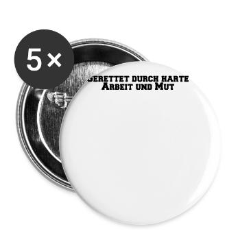 Feuerwehr - Gerettet durch harte Arbeit und Mut - Buttons groß 56 mm (5er Pack) - Weiß - Vorne