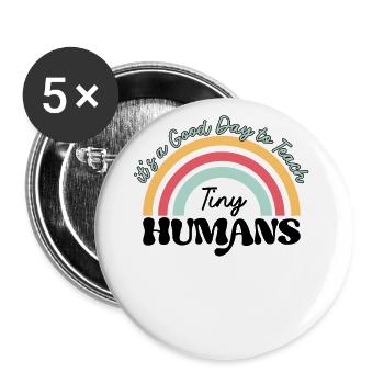 Teach Tiny Humans - Back To School Für Lehrer - Buttons groß 56 mm (5er Pack) - Weiß - Vorne