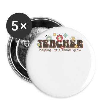 Teacher Helping Little Minds Grow - Lehrer Schule - Buttons groß 56 mm (5er Pack) - Weiß - Vorne