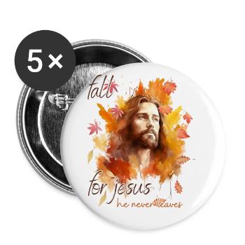 Fall Jesus He Never Leaves: Christian Autumn Vibes - Buttons groß 56 mm (5er Pack) - Weiß - Vorne