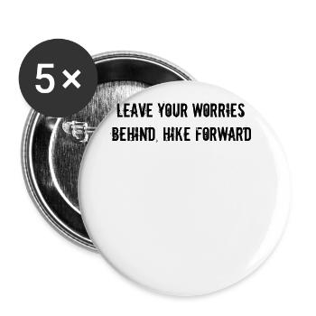 Wandern - Leave your worries behind, hike forward - Buttons groß 56 mm (5er Pack) - Weiß - Vorne