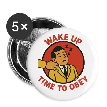 Office Workers: Wake Up, Time to Obey - Buttons large 2.2''/56 mm (5-pack) - white - Front