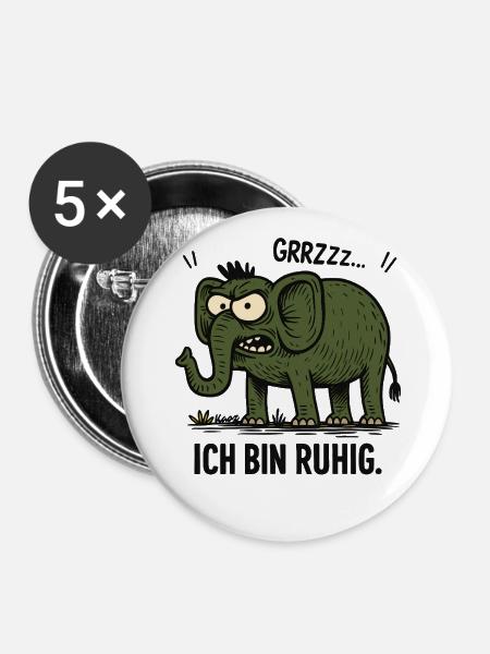 Wütender Elefant – Ich bin ruhig. - Buttons groß 56 mm (5er Pack) - Weiß