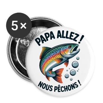 Papa allez! Nous pêchons ! Truite sautante - Lot de 5 grands badges (56 mm) - blanc - Devant
