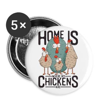 Poulets / Poulet - C'est à la maison que sont mes poulets. - Lot de 5 grands badges (56 mm) - blanc - Devant