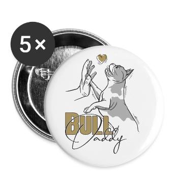 French Bulldog Daddy - Dogs Design - Buttons large 2.2''/56 mm (5-pack) - white - Front