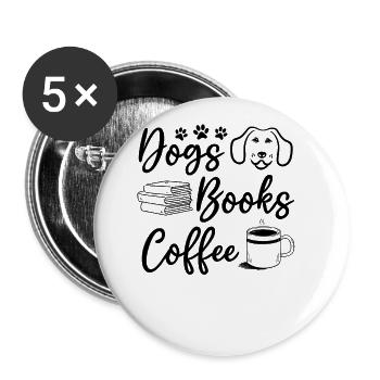 Dogs Books coffee bookworm dog lover - Buttons large 2.2''/56 mm (5-pack) - white - Front