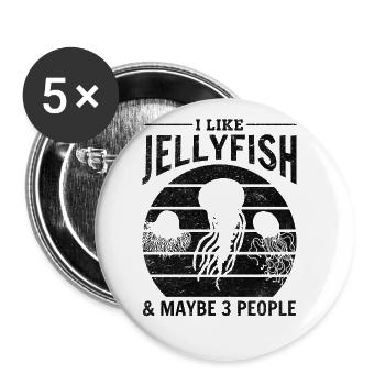 I Like Jellyfish & Maybe 3 People Jellyfish - Buttons large 2.2''/56 mm (5-pack) - white - Front