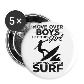 Surfen Move Over Boys Lassen Sie sich von diesem - Buttons groß 56 mm (5er Pack) - Weiß - Vorne