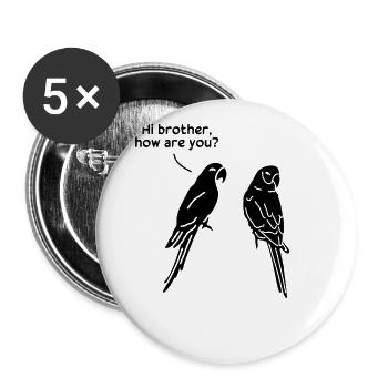 Hallo Bruder, wie geht's dir? Lustiger - Buttons groß 56 mm (5er Pack) - Weiß - Vorne
