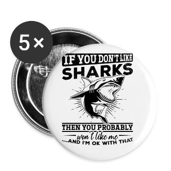 Si tu n’aimes pas les requins, tu deviendras moi - Lot de 5 grands badges (56 mm) - blanc - Devant