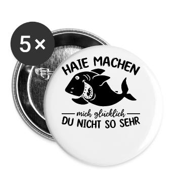 Haie machen mich glücklich du nicht so sehr - - Buttons groß 56 mm (5er Pack) - Weiß - Vorne