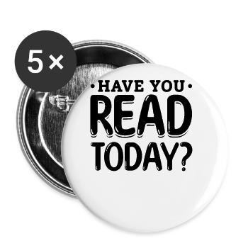 Have You Read Today? Library Bookworm Book Reading - Buttons groß 56 mm (5er Pack) - Weiß - Vorne