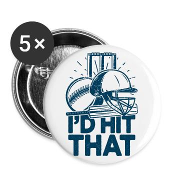 I'd Hit That Funny Cricket Cricketers - Buttons large 2.2''/56 mm (5-pack) - white - Front