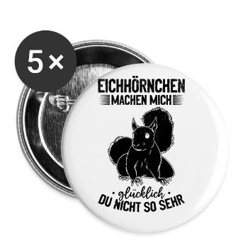 Eichhörnchen machen mich glücklich - Glückliche - Buttons groß 56 mm (5er Pack) - Weiß - Vorne