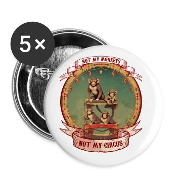 Not my Monkeys, Not My Circus Funny Saying - Buttons large 2.2''/56 mm (5-pack) - white - Front