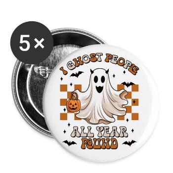 Halloween I Ghost People All Year Round - Buttons large 2.2''/56 mm (5-pack) - white - Front