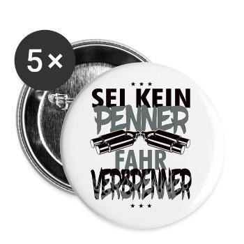 Sei kein Penner fahr Verbrenner Geschenk Schrauber - Buttons groß 56 mm (5er Pack) - Weiß - Vorne