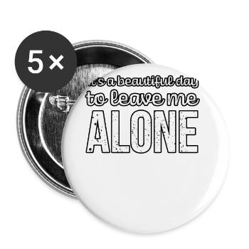 C’est une belle journée pour me laisser seul Anti - Lot de 5 grands badges (56 mm) - blanc - Devant