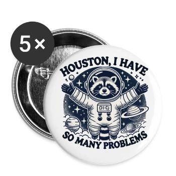 Houston, I have so many problems - Buttons large 2.2''/56 mm (5-pack) - white - Front
