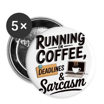 Courir sur le café, les délais et le sarcasme - Lot de 5 grands badges (56 mm) - blanc - Devant