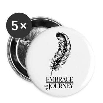 Feder Spruch Zitat Embrace the Journey - Buttons groß 56 mm (5er Pack) - Weiß - Vorne