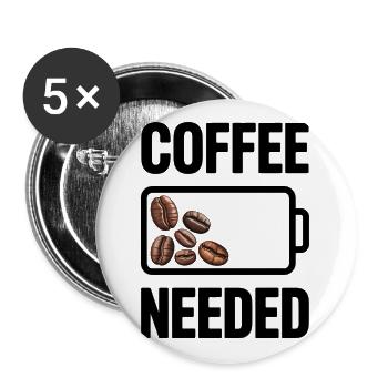 Kaffee Humor Witziger Kaffee Spruch - Buttons groß 56 mm (5er Pack) - Weiß - Vorne