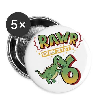 6. Geburtstag "Rawr ich bin jetzt 6" Dino Geschenk - Buttons groß 56 mm (5er Pack) - Weiß - Vorne