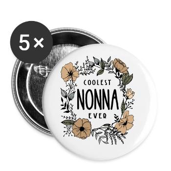 Coolest Nonna Ever | Grandmother Gift - Buttons large 2.2''/56 mm (5-pack) - white - Front