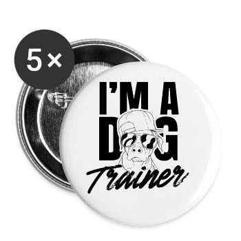 I am a dog trainer dog school dog handler - Buttons large 2.2''/56 mm (5-pack) - white - Front