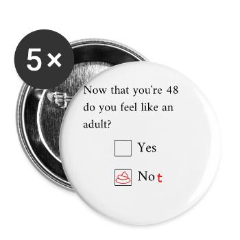 Funny 48th Birthday Birthday Celebrant Happy Bday - Buttons large 2.2''/56 mm (5-pack) - white - Front