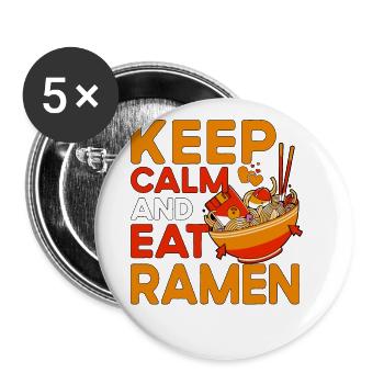 Keep calm and eat Ramen - Buttons groß 56 mm (5er Pack) - Weiß - Vorne