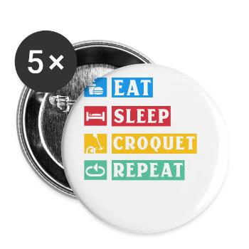 Eat Sleep Croquet Repeat - Buttons large 2.2''/56 mm (5-pack) - white - Front