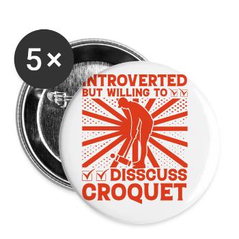 Untroverted but willing to discuss Croquet - Buttons large 2.2''/56 mm (5-pack) - white - Front