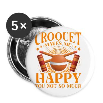 Croquet makes me Happy you not so much - Buttons groß 56 mm (5er Pack) - Weiß - Vorne