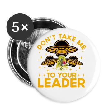 Don't take me to your Leader - Buttons groß 56 mm (5er Pack) - Weiß - Vorne