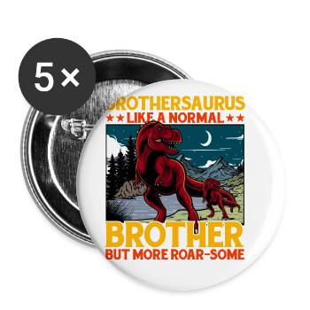 Brothersaurus comme un Brother normal mais plus Roar - Lot de 5 grands badges (56 mm) - blanc - Devant