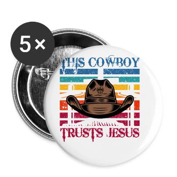 This Cowboy trusts Jesus - Buttons groß 56 mm (5er Pack) - Weiß - Vorne