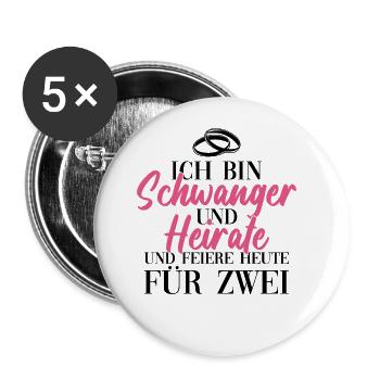 Braut Schwanger Junggesellinnenabschied JGA - Buttons groß 56 mm (5er Pack) - Weiß - Vorne