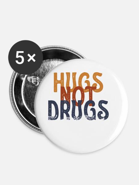 Umarmungen Statt Drogen - Buttons groß 56 mm (5er Pack) - Weiß