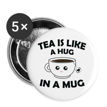 Tee ist wie eine Umarmung in einer Tasse Süß - Buttons groß 56 mm (5er Pack) - Weiß - Vorne