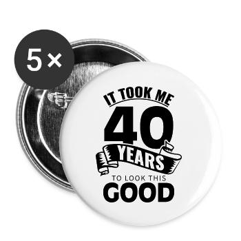 40. Geburtstag 40 Jahre - Buttons groß 56 mm (5er Pack) - Weiß - Vorne