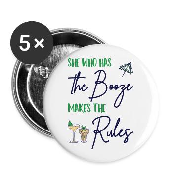 She Who Has The Booze Makes The Rules - Bartender - Buttons large 2.2''/56 mm (5-pack) - white - Front