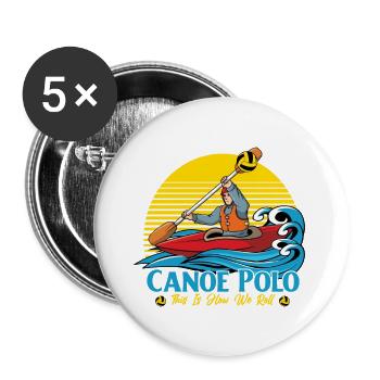 Canoe Polo This is how we roll - Buttons groß 56 mm (5er Pack) - Weiß - Vorne