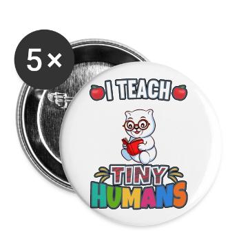 I Teach Tiny Humans Elementary School Teacher - Buttons groß 56 mm (5er Pack) - Weiß - Vorne