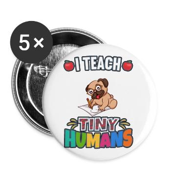 I Teach Tiny Humans Elementary School Teacher - Buttons groß 56 mm (5er Pack) - Weiß - Vorne