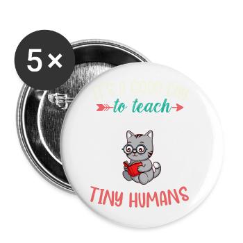 Bonne journée pour enseigner à Tiny Humans Enseignant élémentaire - Lot de 5 grands badges (56 mm) - blanc - Devant