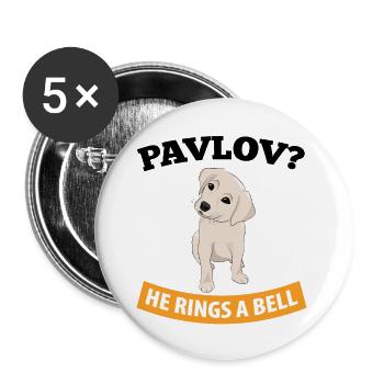 Pawlow - Er läutet eine Glocke - Lustige Psychologie - Buttons groß 56 mm (5er Pack) - Weiß - Vorne