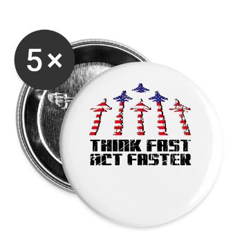 Jet Fighter Pilot Think Fast Act Faster Aviation - Buttons large 2.2''/56 mm (5-pack) - white - Front